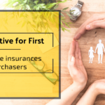A Directive For First-Time Life Insurance Purchasers