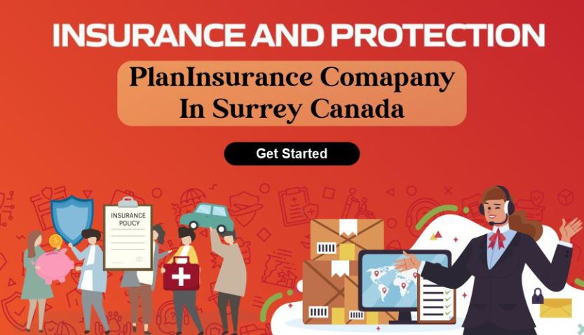 You are currently viewing Plan Insurance in Surrey: Choosing the Right Policy for Your Needs