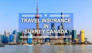 Read more about the article “Surrey’s Insurance Quest: Unlocking the Best Travel Protection for Your Adventure!”